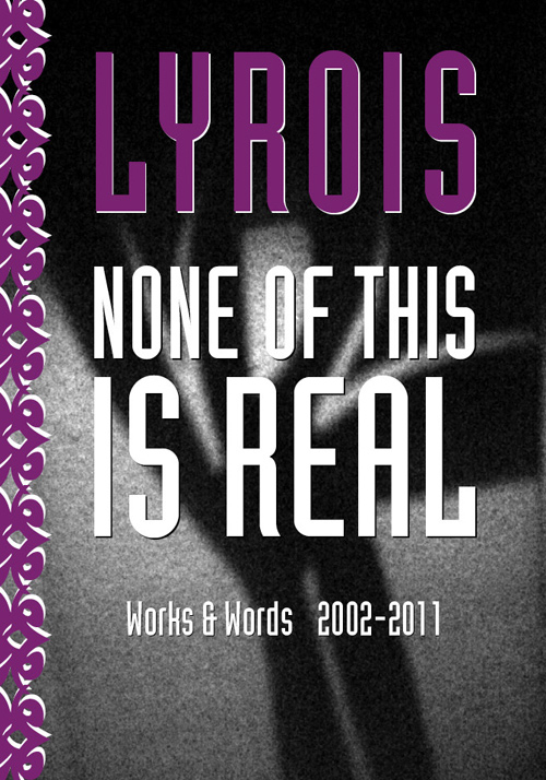 Lyrois: None of This is Real